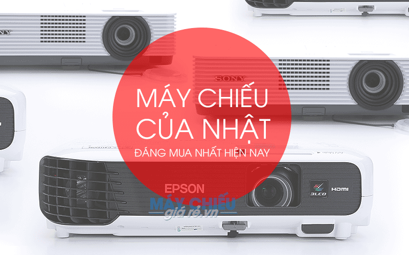 Máy chiếu của Nhật chất lượng giá rẻ đáng mua nhất hiện nay