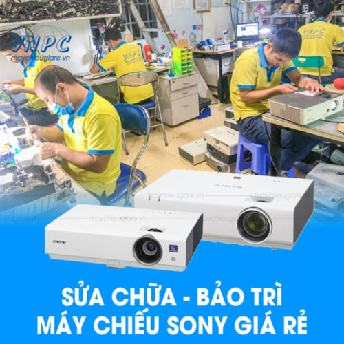 Sửa chữa bảo trì máy chiếu sony giá rẻ tại VNPC