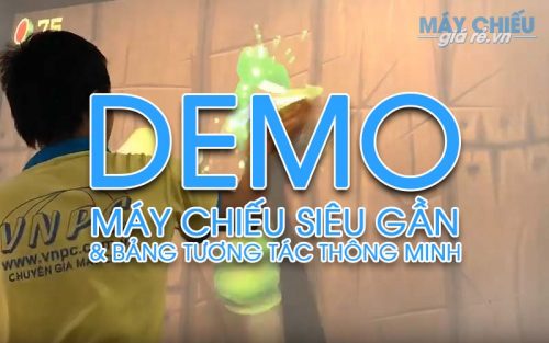 Demo Máy chiếu tương tác & Bảng tương tác thông minh