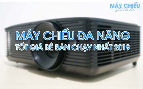 Máy chiếu đa năng tốt giá rẻ bán chạy nhất hiện nay