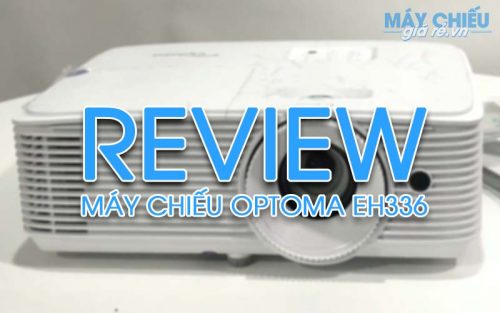 Đánh giá máy chiếu Optoma EH336 Full HD ra mắt 2019