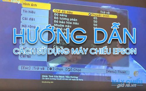 Hướng dẫn sử dụng máy chiếu Epson cho người dùng mới