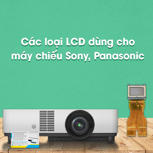 LCD dùng cho máy chiếu Sony, Panasonic
